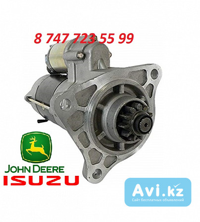 Стартер Isuzu 6wg1, 6wa1, John Deere 1811003414 Алматы - изображение 1