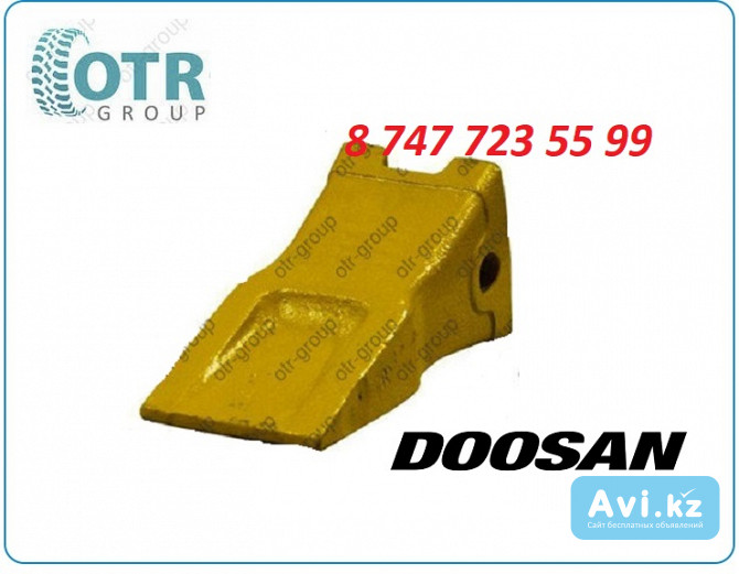 Коронка ковша на экскаватор Doosan 300 2713-1219 Алматы - изображение 1