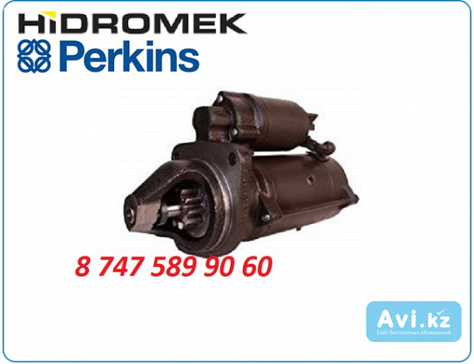 Стартер Perkins, на Hidromek 102b 2873k626 Алматы - изображение 1