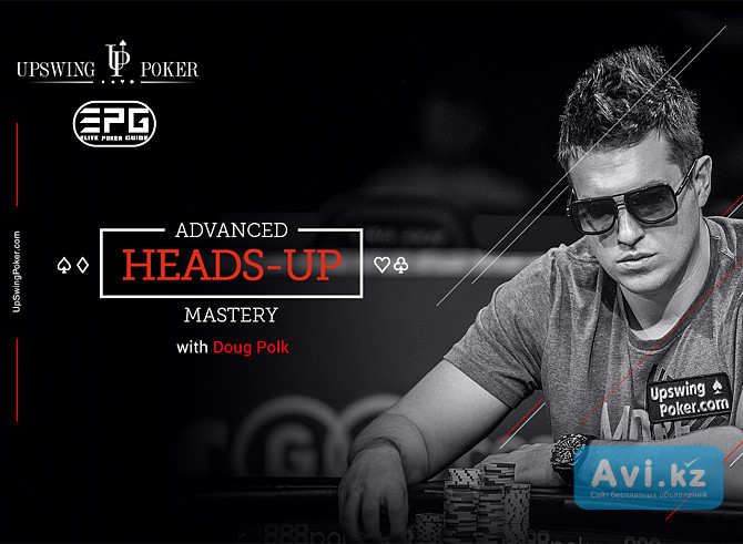 Upswing Advanced Heads-up Mastery BY Doug Polk For Cheap - Bets Poker Courses Cheap Москва - изображение 1