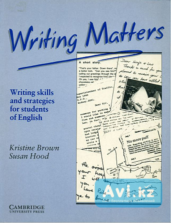 Writing Matters. Writing skills and strategies for students of English – Kristine Brown, Susan Hood Алматы - изображение 1