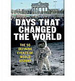 Days That Changed the World: The 50 Defining Events of World History Алматы