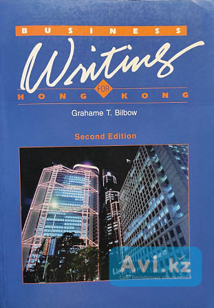 Business Writing for Hong Kong – Grahame T. Bilbow Алматы - изображение 1