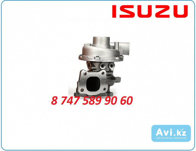 Турбина Isuzu 4hk1 8973628390 Алматы - изображение 1