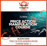 Alson Chew - Price Action Manipulation Course Level 1 Нур-Султан (Астана)
