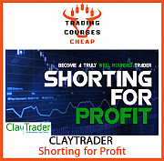 Claytrader - Shorting for Profit Нур-Султан (Астана)
