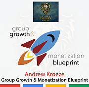 Andrew Kroeze - Facebook Group Growth & Monetization Blueprint Алматы