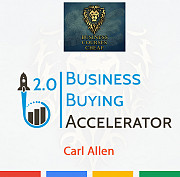 Welcome TO Carl Allen – Business Buying Accelerator 2.0 Алматы