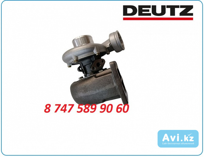 Турбина Deutz bf6m1013 04202969 Алматы - изображение 1