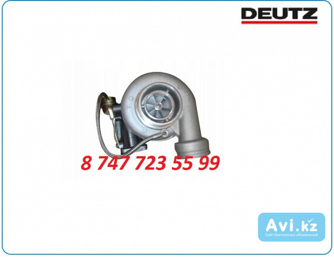 Турбина Deutz bf6m1013 04259318 Алматы - изображение 1