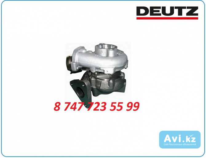 Турбина Deutz bf4l1011 04272458 Алматы - изображение 1