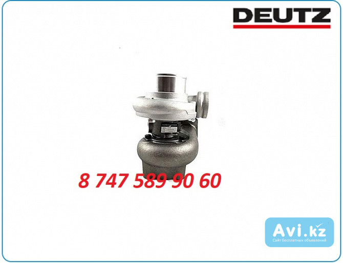 Турбина Deutz, Volvo 04255272 Алматы - изображение 1