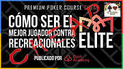 Cash Academy Poker Curso Elite VS Recreacionales Астана