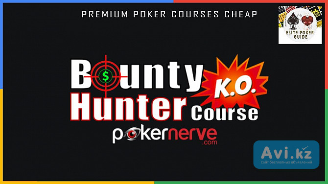 Pokernerve Bounty Hunter: Progressive Knockout Tournament Poker Course Актау - изображение 1